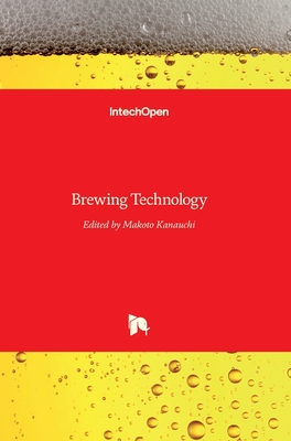 Brewing Technology - Kanauchi, Makoto (Editor)
