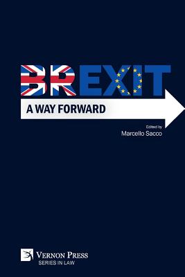 Brexit: A Way Forward - Sacco, Marcello (Editor)