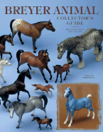 Breyer Animal: Collector's Guide - Browell, Felicia