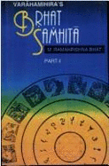 Brhat Samhita of Varahamihira: Text in Sanskrit with English Translation, Exhaustive Notes and Literary Comments