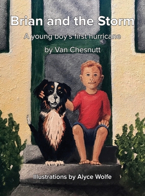 Brian and the Storm: A young boy's first hurricane - Chesnutt, Van