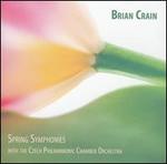 Brian Crain: Spring Symphonies