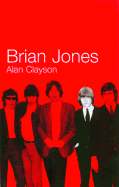 Brian Jones - Clayson, Alan