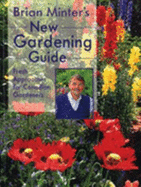 Brian Minter's New Gardening Guide - Minter, Brian, and Rasmussen, Greg