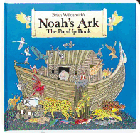 Brian Wildsmith's Noah's Ark: The Pop-Up Book