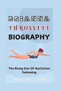 Brianna Throssell Biography: The Rising Star Of Australian Swimming