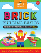 Brick Building Basics: Toy Brick Activities to Teach Kids about Steam