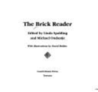 Brick Reader: Writers on Writing - Spalding, Linda, and Ondaatje, Michael (Editor), and Banks, Russell (Introduction by)