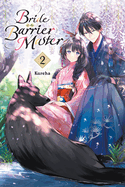 Bride of the Barrier Master, Vol. 2: Volume 2