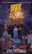 Bride of the Castle - DeChancie, John