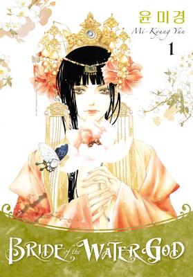 Bride of the Water God: Volume 1 - Yun, Mi-Kyung (Illustrator), and Simon, Philip (Editor), and Haas, Heejeong (Translated by)