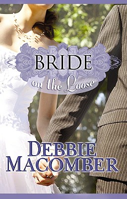 Bride on the Loose - Macomber, Debbie