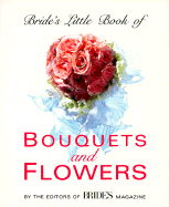 Bride's Little Book of Bouquets and Flowers