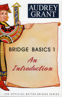 Bridge Basics 1: An Introduction - Grant, Audrey