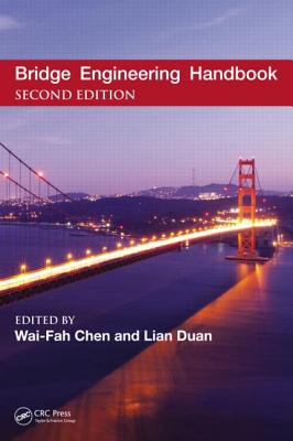 Bridge Engineering Handbook, Five Volume Set - Chen, Wai-Fah (Editor), and Duan, Lian (Editor)