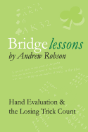 Bridge Lessons: Hand Evaluation & the Losing Trick Count