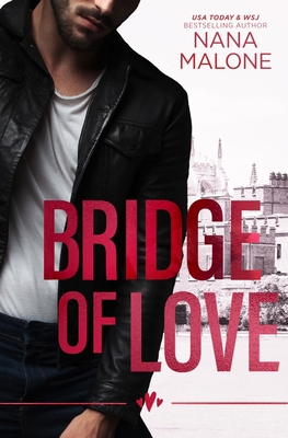 Bridge of Love - Malone, Nana
