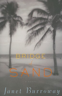 Bridge of Sand - Burroway, Janet