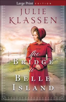 Bridge to Belle Island - Klassen, Julie (Preface by)