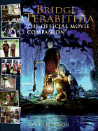 Bridge to Terabithia: The Official Movie Companion - Paterson, David