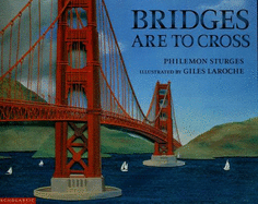 Bridges Are to Cross