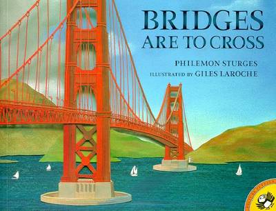 Bridges Are to Cross - Sturges, Philemon, and Peskin, Joy (Editor)