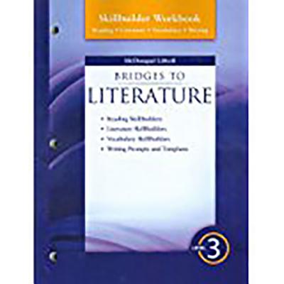 Bridges to Literature: Skillbuilder Workbook Level 3 Level III - McDougal Littel (Prepared for publication by)