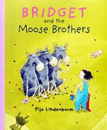 Bridget and the Moose Brothers