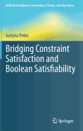 Bridging Constraint Satisfaction and Boolean Satisfiability