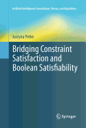 Bridging Constraint Satisfaction and Boolean Satisfiability