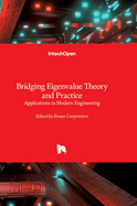 Bridging Eigenvalue Theory and Practice - Applications in Modern Engineering: Applications in Modern Engineering