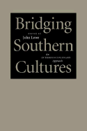 Bridging Southern Cultures: An Interdisciplinary Approach