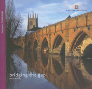 Bridging the Gap: Bridges - Ashley, Peter