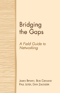 Bridging the Gaps: A Field Guide to Networking