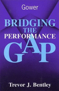 Bridging the Performance Gap