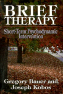 Brief Therapy: Short Term Psychodynamic Intervention