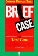 Briefcase on Tort Law - Logan, John