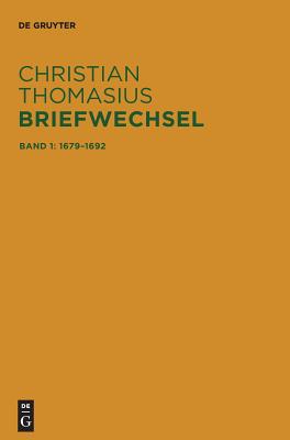 Briefe 1679-1692 - Grunert Thiele Thomasius, Frank Andrea C