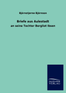 Briefe aus Aulestadt - Bjrnson, Bjrnstjerne