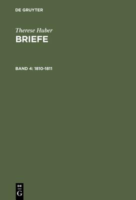 Briefe, Band 4, Briefe (1810-1811) - Wulbusch, Petra (Editor)