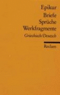 Briefe, Sprche, Werkfragmente : griechisch, deutsch - Epicurus, and Krautz, Hans-Wolfgang