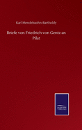 Briefe von Friedrich von Gentz an Pilat