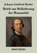 Briefe Zur Beforderung Der Humanitat