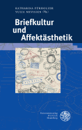 Briefkultur Und Affektasthetik