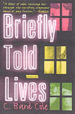 Briefly Told Lives - Cole, C Bard