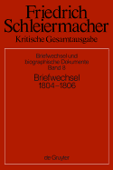 Briefwechsel 1804-1806: (Briefe 1831-2172) - Arndt, Andreas (Editor), and Gerber, Simon (Editor)