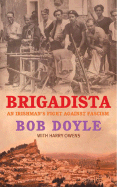 Brigadista: An Irishman's Fight Against Fascism