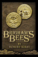 Brigham's Bees: A Murder Mystery