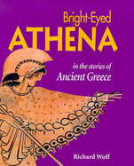 Bright-Eyed Athena: Stories from Ancient Greece