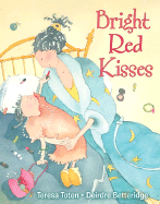 Bright Red Kisses